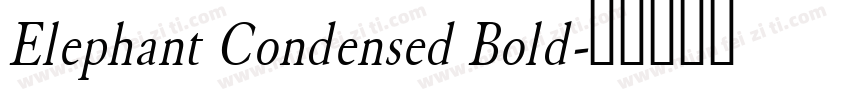 Elephant Condensed Bold字体转换